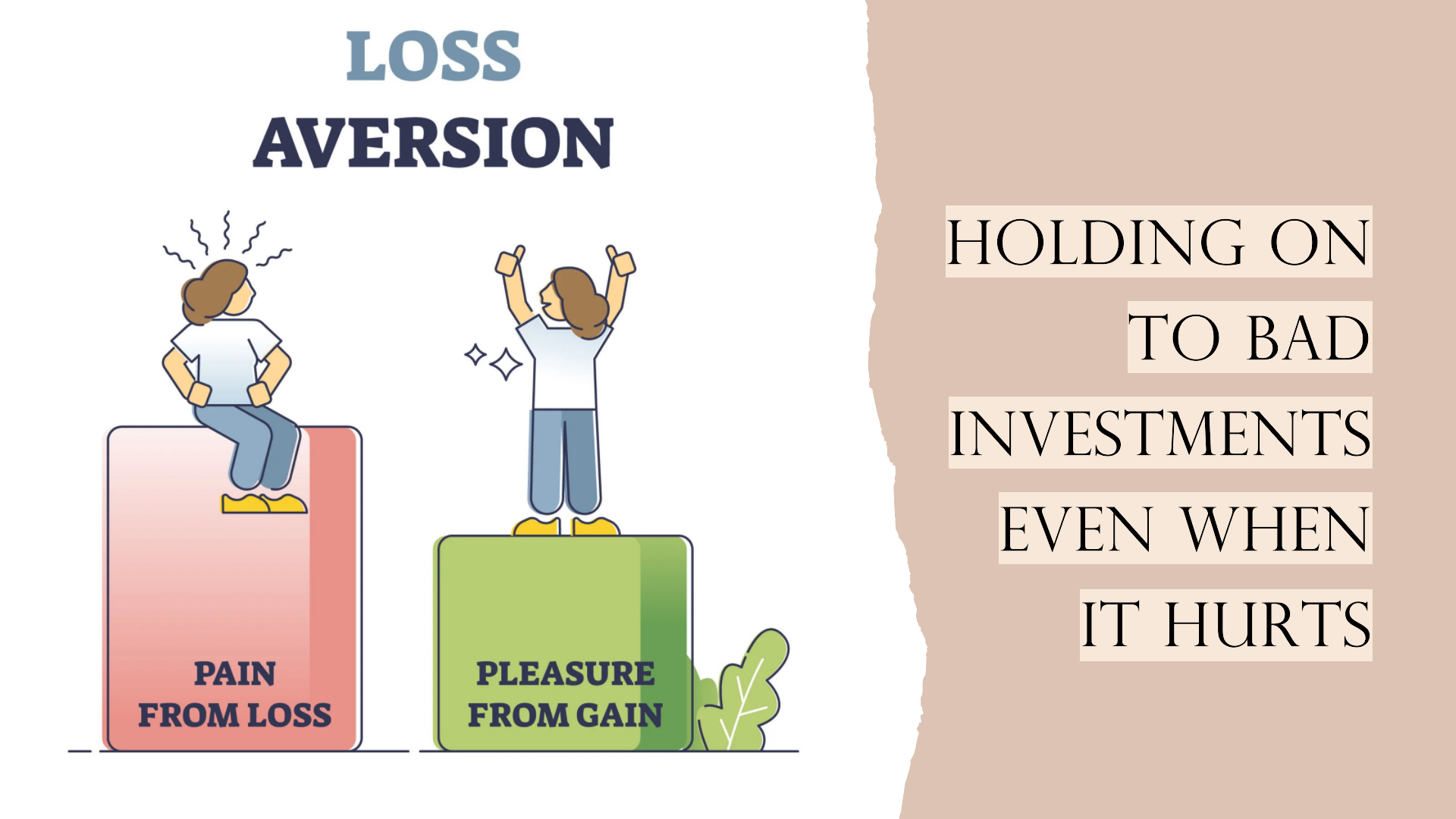 You are currently viewing Loss Aversion: Why Do We Hold On to Bad Investments?